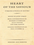 Heart Of The Saviour: A Symposium On Devotion To The Sacred Heart