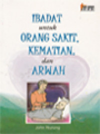 Image of Ibadat Untuk Orang Sakit, Kematian Dan Arwah