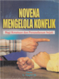 Image of Novena Mengelola Konflik: Bagi Kesatuan Dan Persaudaraan Sejati