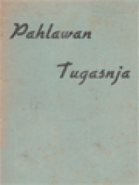 Image of Pahlawan Tugasnja: Kandensasi Dari Slot Op De Mond