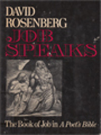 Image of Job Speaks: The Book Of Job In A Poet's Bible