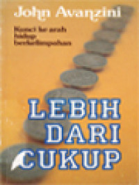 Image of Lebih Dari Cukup: Kunci Ke Arah Hidup Berkelimpahan