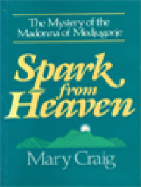 Image of Spark From Heaven: The Mystery Of The Madonna Of Medjugorje