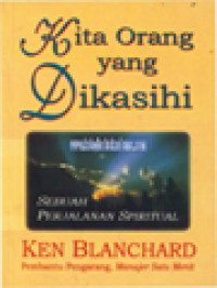 Image of Kita Orang Yang Dikasihi: Sebuah Perjalanan Spiritual