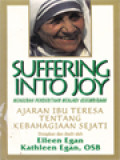 Mengubah Penderitaan Menjadi Kegembiraan: Ajaran Ibu Teresa Tentang Kebahagiaan Sejati