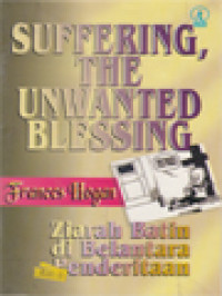 Image of Suffering, The Unwanted Blessing: Ziarah Batin Di Belantara Penderitaan