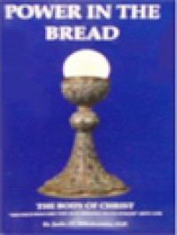 Image of Power In The Bread: The Body Of Christ