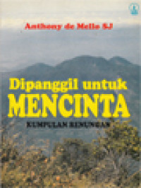 Image of Dipanggil Untuk Mencinta: Kumpulan Renungan