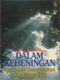 Image of Dalam Keheningan: Memupuk Kepercayaan Dan Harga Diri