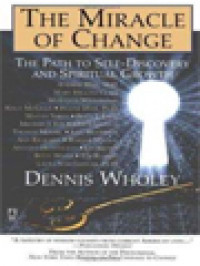 Image of The Miracle Of Change: The Path To Self-Discovery And Spiritual Growth