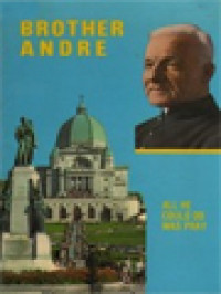 Image of Brother Andre: All He Could Do Was Pray