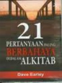Image of 21 Pertanyaan Paling Berbahaya Di Dalam Alkitab