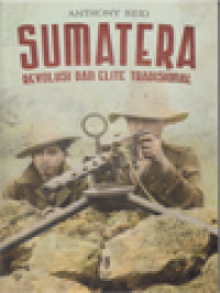 Image of Sumatera: Revolusi Dan Elite Tradisional