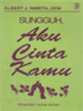 Sungguh, Aku Cinta Kamu: Sari Perkawinan Lestari