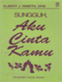 Image of Sungguh, Aku Cinta Kamu: Sari Perkawinan Lestari