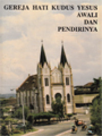 Image of Gereja Hati Kudus Yesus Awali Dan Pendirinya