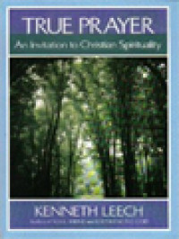Image of True Prayer: An Invitation To Christian Spirituality