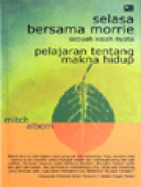 Image of Selasa Bersama Morrie Sebuah Kisah Nyata: Pelajaran Tentang Makna Hidup