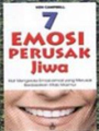 Image of 7 Emosi Perusak Jiwa: Kiat Mengelola Emosi-Emosi Yang Merusak Berdasarkan Kitab Mazmur