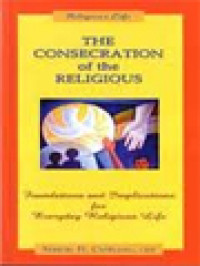 Image of The Consecration Of The Religious: Foundations And Implications For Everyday Religious Life