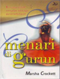 Image of Menari Di Gurun: Kekuatan Dalam Menjalani Berbagai Gurun Kehidupan