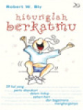 Hitunglah Berkatmu: 59 Hal Yang Perlu Disyukuri Dalam Hidup Sehari-Hari Dan Bagaimana Menghargainya
