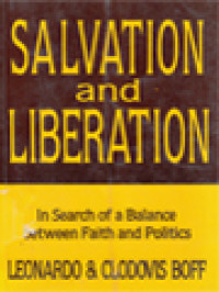 Image of Salvation And Liberation: In Search Of A Balance Between Faith And Politics