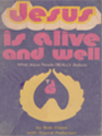 Image of Jesus Is Alive And Well: What Jesus People Really Believe