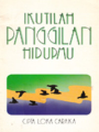 Image of Ikutilah Panggilan Hidupmu: Cara Mengambil Keputusan-Keputusan Yang Penting