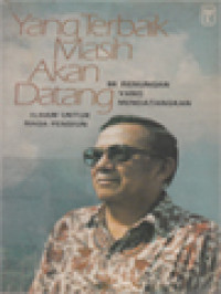 Image of Yang Terbaik Masih Akan Datang: 84 Renungan Yang Mendatangkan Ilham Untuk Masa Pensiun