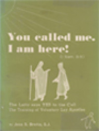 Image of You Called Me. I Am Here! (I Sam. 3:5), The Laity Says YES To The Call The Training Of Voluntary Lay Apostles