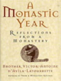 Image of A Monastic Year: Reflections From A Monastery