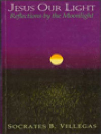 Image of Jesus Our Light: Reflections By The Moonlight