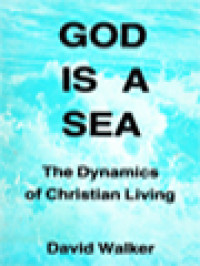 Image of God Is A Sea: The Dynamics Of Christian Living