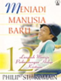Image of Menjadi Manusia Baru: 12 Langkah Menuju Perkembangan Hidup Kristiani