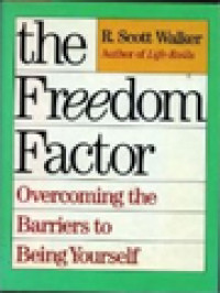 Image of The Freedom Factor: Overcoming The Barriers To Being Yourself