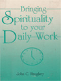 Bringing Spirituality To Your Daily Work