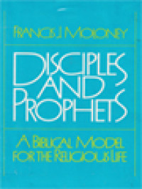 Image of Disciples And Prophets: A Biblical Model For The Religious Life