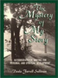 Image of The Mystery Of My Story: Autobiographical Writing For Personal And Spiritual Development