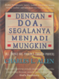 Image of Dengan Doa, Segalanya Menjadi Mungkin