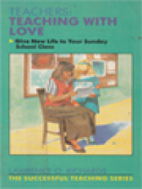 Image of Teachers: Teaching With Love - Give New Life To Your Sunday School Class