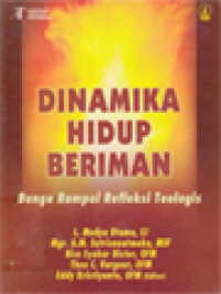 Image of Dinamika Hidup Beriman: Bunga Rampai Refleksi Teologis / Eddy Kristiyanto (Editor)