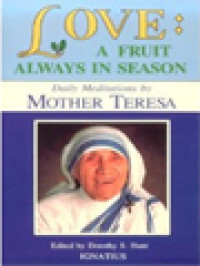 Image of Love: A Fruit Always In Season, Daily Meditations By Mother Teresa / Dorothy S. Hunt (Edited)