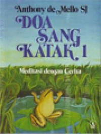 Image of Doa Sang Katak 1: Meditasi Dengan Cerita