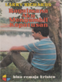 Image of Bagaimana Aku Mengambil Keputusan