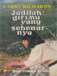 Image of Jadilah Dirimu Yang Sebenarnya