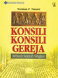 Konsili-Konsili Gereja: Sebuah Sejarah Singkat
