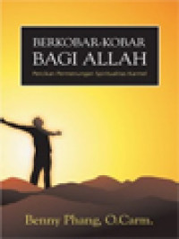 Image of Berkobar-Kobar Bagi Allah: Percikan Permenungan Spiritualitas Karmel