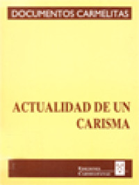 Image of Actualidad De Un Carisma: Congreso Carmelita, IVº Centenario De La Muerte De San Juan De La Cruz