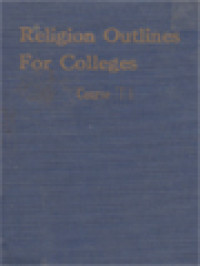 Image of Religion Outlines For Colleges Course II: The Motives And Means Of Catholic Life